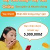 Số tiền vay cao đến 50 triệu